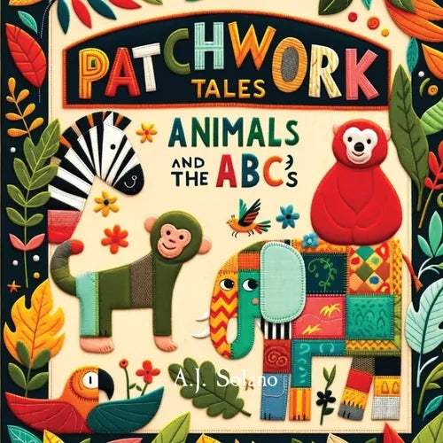 Patchwork Tales: Animals and the ABC's
