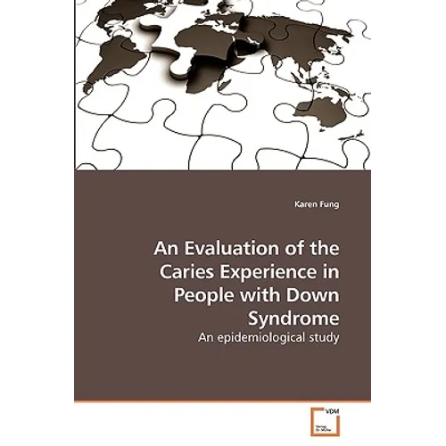 An Evaluation of the Caries Experience in People with Down Syndrome