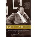Get Carter: Backstage in History from JFK's Assassination to the Rolling Stones