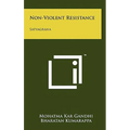 Non-Violent Resistance: Satyagraha