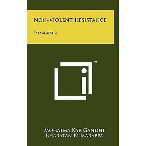Non-Violent Resistance: Satyagraha