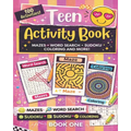 Teen Activity Book Volume One: Coloring, Word Search, Mazes, Sudoku and more!