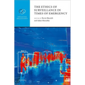 The Ethics of Surveillance in Times of Emergency