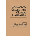Commodity Chains and Global Capitalism