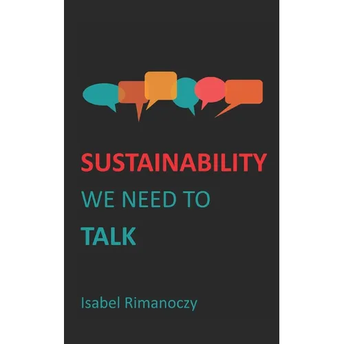 Sustainability - We need to talk