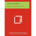 Colonial Interiors: Federal And Greek Revival, Third Series