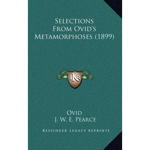 Selections From Ovid's Metamorphoses (1899)