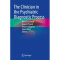 The Clinician in the Psychiatric Diagnostic Process