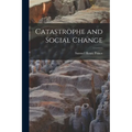Catastrophe and Social Change