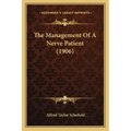 The Management Of A Nerve Patient (1906)