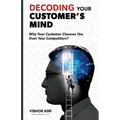 Decoding Your Customer's Mind