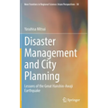 Disaster Management and City Planning: Lessons of the Great Hanshin-Awaji Earthquake