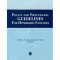 Policy and Procedural Guidelines for Hyperbaric Facilities