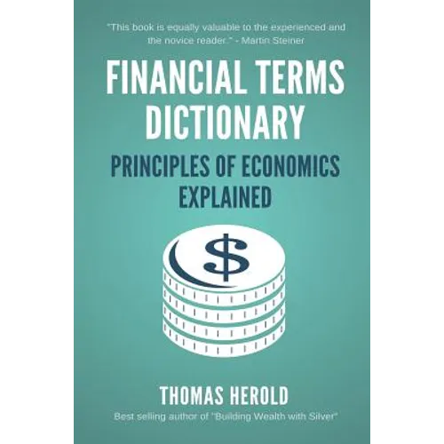 Financial Terms Dictionary - Principles of Economics Explained