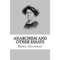 Anarchism and Other Essays