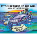 At The Reading Of The Will: And a Boy's Life Thereafter