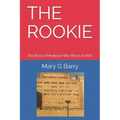 The Rookie: The Best of Medicine/the Worst of AIDS