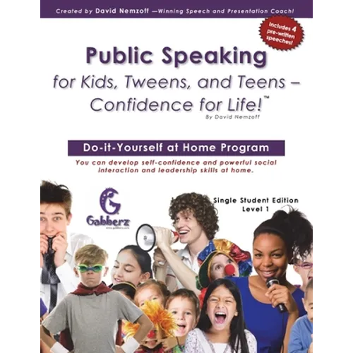 Public Speaking for Kids, Tweens, and Teens - Confidence for Life!