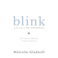 Blink: The Power of Thinking Without Thinking