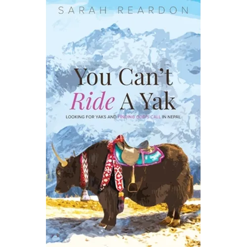You Can't Ride A Yak