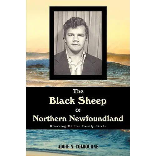 The Black Sheep Of Northern Newfoundland: Breaking Of The Family Circle