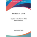 The Book of Enoch: Together with a Reprint of the Greek Fragments