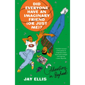 Did Everyone Have an Imaginary Friend (or Just Me)?: Adventures in Boyhood