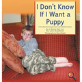 I Don't Know If I Want a Puppy: A True Story Promoting Inclusion and Self-Determination