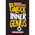 Unlock Inner Genius: Power Your Path to Extraordinary Success