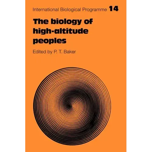 The Biology of High-Altitude Peoples