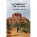 The Evolutionary Entrepreneur: Embarking on a New Path