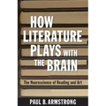 How Literature Plays with the Brain
