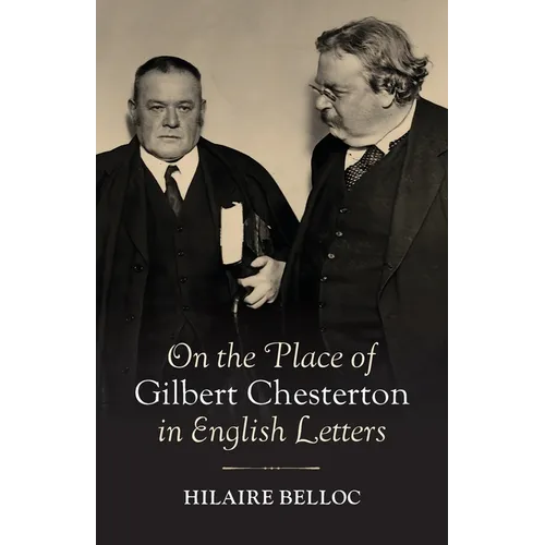 On the Place of Gilbert Chesterton in English Letters