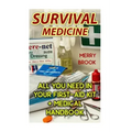 Survival Medicine: All You Need In Your First-Aid Kit + Medical Handbook