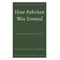 How Pakistan Was Formed: The Economic Rationale for Partition
