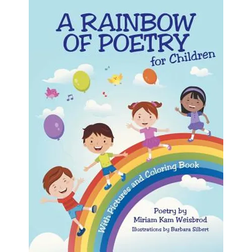 A Rainbow of Poetry for Children: With Pictures and Coloring Book