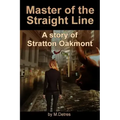 Master of The Straight Line: A Story of Stratton Oakmont