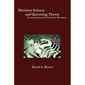 Decision Science and Queueing Theory