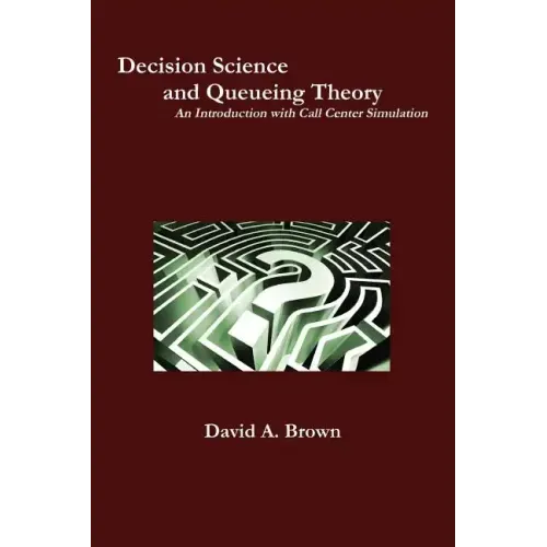Decision Science and Queueing Theory