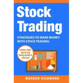 Stock Trading: Strategies to Make Money with Stock Trading