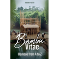 BAMBOO VITAE - Bamboo from A to Z