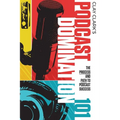 Podcast Domination 101: The Process and Path to Podcast Success