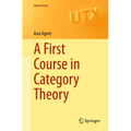 A First Course in Category Theory