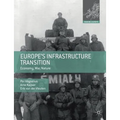 Europe's Infrastructure Transition: Economy, War, Nature