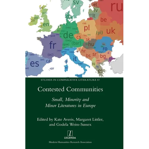 Contested Communities: Small, Minority and Minor Literatures in Europe
