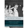 The Right People: A Portrait of the American Social Establishment