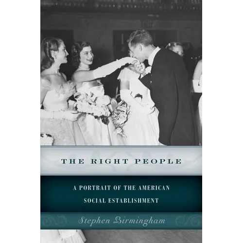 The Right People: A Portrait of the American Social Establishment