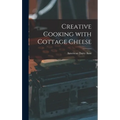 Creative Cooking With Cottage Cheese