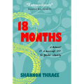 18 Months: A Memoir of a Marriage Lost to Gender Identity