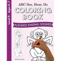 ABC See, Hear, Do Level 4: Coloring Book, Blended Ending Sounds
